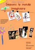 affiche Sauvons le Monde imaginaire sauvons-monde-imaginaire